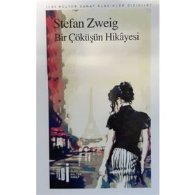 Bir Çöküşün Hikayesi ve Amok - Stefan Zweig