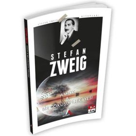 Bir Çöküşün Hikayesi ve Amok - Stephan Zweig