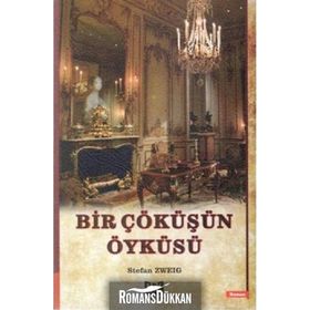 Bir Çöküşün Öyküsü - Stefan Zweig