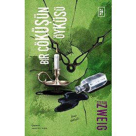Bir Çöküşün Öyküsü - Stephan Zweig