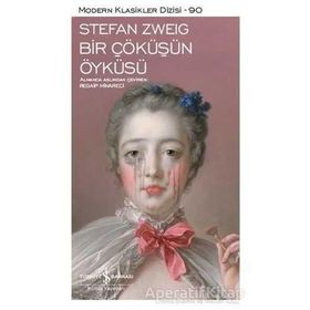 Bir Çöküşün Öyküsü - Stephan Zweig