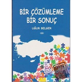 Bir Çözümleme Bir Sonuç, Clz - Uğur Belger