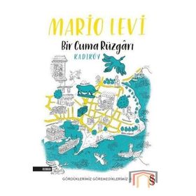 Bir Cuma Rüzgarı Kadıköy - Mario Levi