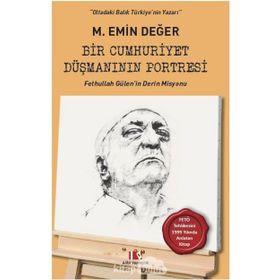 Bir Cumhuriyet Düşmanının Portresi - M. Emin Değer