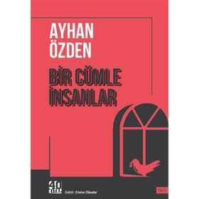 Bir Cümle İnsanlar - Ayhan Özden