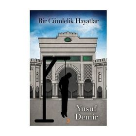 Bir Cümlelik Hayatlar - Yusuf Demir