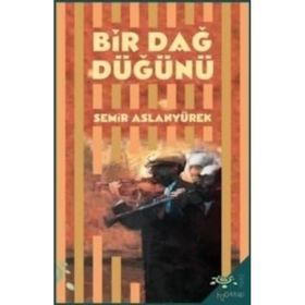 Bir Dağ Düğünü - Semir Arslanyürek