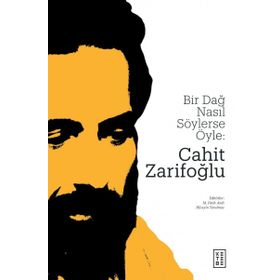 Bir Dağ Nasıl Söylerse Öyle - Cahit Zarifoğlu