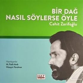 Bir Dağ Nasıl Söylerse Öyle - Cahit Zarifoğlu