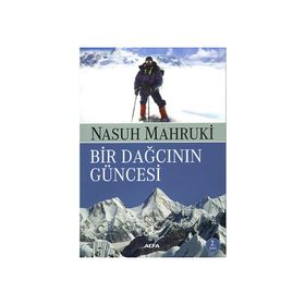 Bir Dağcının Güncesi - Nasuh Mahruki