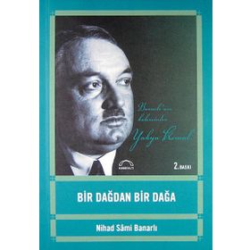 BIR DAĞDAN BIR DAĞA - NIHAD SÂMI BANARLI (ISBN:9786054750009)