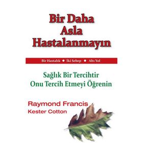 BIR DAHA ASLA HASTALANMAYIN - GENEL