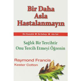 BIR DAHA ASLA HASTALANMAYIN - GENEL