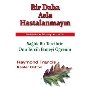 BIR DAHA ASLA HASTALANMAYIN - GENEL