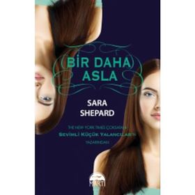 BIR DAHA ASLA! - MUSA DINÇ