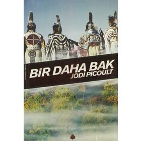 Bir Daha Bak - Jodi Picoult