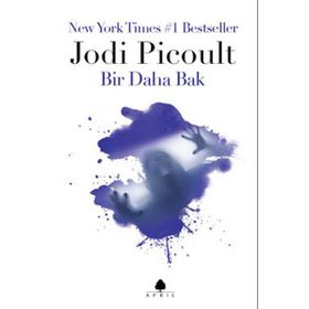 Bir Daha Bak - Jodi Picoult
