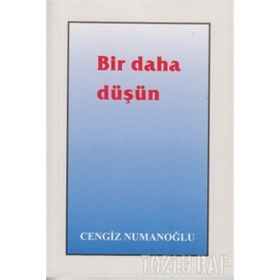 Bir Daha Düşün - Cengiz Numanoğlu