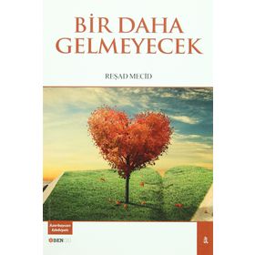 Bir Daha Gelmeyecek - Reşad Mecid