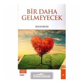 Bir Daha Gelmeyecek - Reşad Mecid