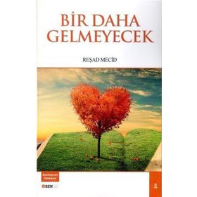 Bir Daha Gelmeyecek - Reşad Mecid