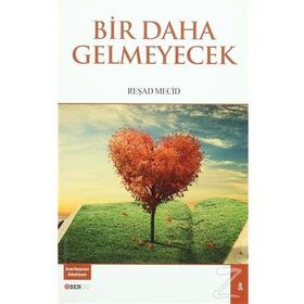 Bir Daha Gelmeyecek - Reşad Mecid
