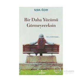 Bir Daha Yüzümü Görmeyeceksin - Seda Özay