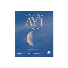 Bir Dahaki Sefer Ay'ı Gördüğünde - Emily Morgan