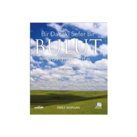 Bir Dahaki Sefer Bir Bulut Gördüğünüzde - Emily Morgan