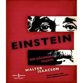 BIR DAHININ GÜNCESI EINSTEIN - WALTER ISAACSON