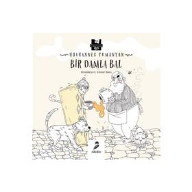 Bir Damla Bal - Hovhannes Tumanyan