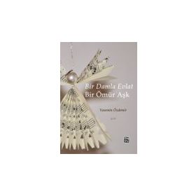 Bir Damla Evlat Bir Ömür Aşk - Yasemin Özdemir