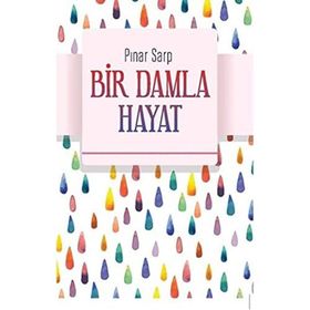 Bir Damla Hayat - Pınar Sarp