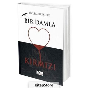 Bir Damla Kırmızı - Özlem Başkurt