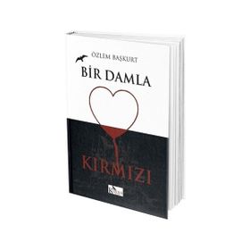 Bir Damla Kırmızı - Özlem Başkurt