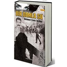 BIR DAMLA SU - MEHMET ÇALIK TOZBEY