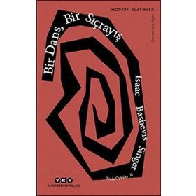 Bir Dans Bir Sıçrayış - Isaac Bashevis Singer