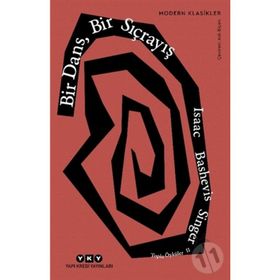 Bir Dans Bir Sıçrayış - Isaac Bashevis Singer