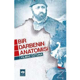 Bir Darbenin Anatomisi - Yılmaz Öztuna