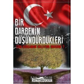 Bir Darbenin Düşündürdükleri - Raci Toraman