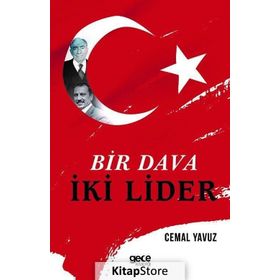 Bir Dava İki Lider - Cemal Yavuz