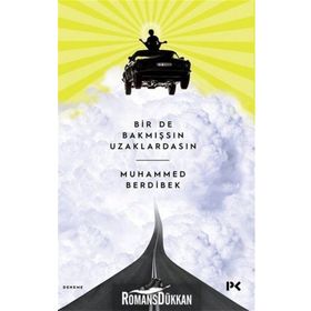 Bir De Bakmışsın Uzaklardasın - Muhammed Berdibek