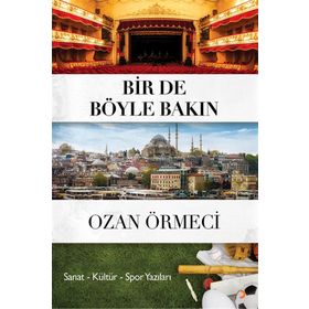 Bir de Böyle Bakın - Ozan Örmeci