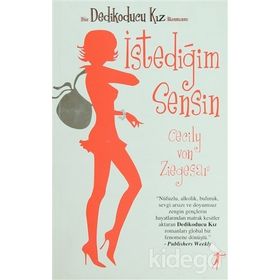 BIR DEDIKODUCU KIZ ROMANI İSTEDİĞİM SENSIN - CECILY VON ZIEGESER