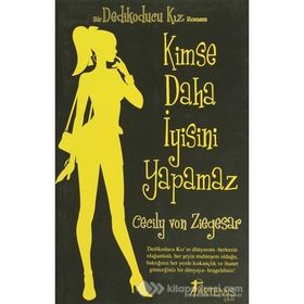 BIR DEDIKODUCU KIZ ROMANI KIMSE DAHA İYİSİNİ YAPAMAZ - CECILY VON ZIEGESER