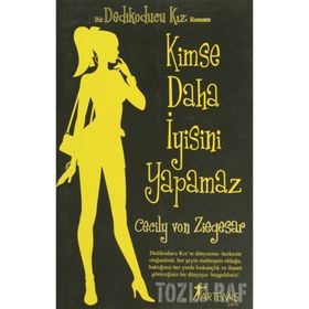 BIR DEDIKODUCU KIZ ROMANI KIMSE DAHA İYİSİNİ YAPAMAZ - CECILY VON ZIEGESER