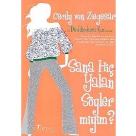 BIR DEDIKODUCU KIZ ROMANI SANA HİÇ YALAN SÖYLER MIYIM? - CECILY VON ZIEGESER