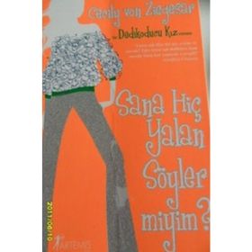 BIR DEDIKODUCU KIZ ROMANI SANA HİÇ YALAN SÖYLER MIYIM? - CECILY VON ZIEGESER