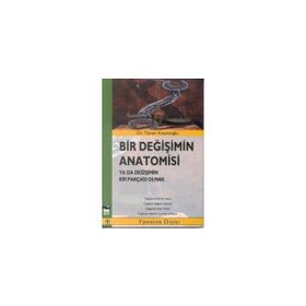 BIR DEĞIŞIMIN ANATOMISI YA DA DEĞIŞIMIN BIR PARÇASI OLMAK - GENEL