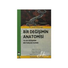 BIR DEĞIŞIMIN ANATOMISI YA DA DEĞIŞIMIN BIR PARÇASI OLMAK - GENEL